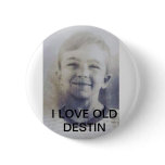 I LOVE OLD DESTIN PIN, black text