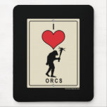 I Love Orcs mousepads