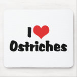 I Love Ostriches Mousepads