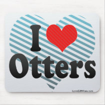 I Love Otters Mouse Pads