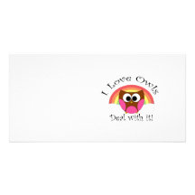 I love owls deal with it personalised photo card