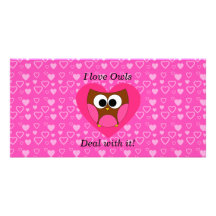 I love owls deal with it photo card template