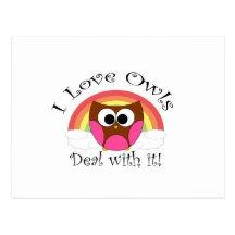 I love owls deal with it postcards