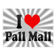 I love Pall Mall Post Card