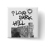 I Love Park Hill buttons