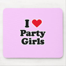 I love party girls mousemats