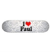 I love Paul Skateboard Decks