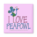 I Love Peafowl Fridge Magnet