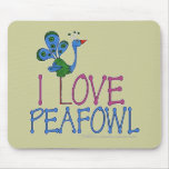 I Love Peafowl Mousepads