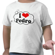 I love Pedro T-shirts