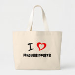 I Love Percussionists Bag