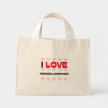 I LOVE PERSONAL ASSISTANTS CANVAS BAGS