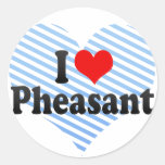I Love Pheasant Round Stickers