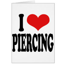 I Love Piercing Cards