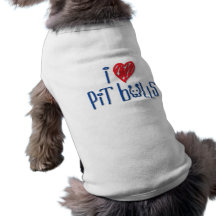 I Love Pit Bulls Doggie T Shirt