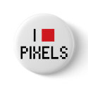 I LOVE PIXELS buttons