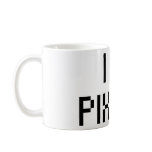 I LOVE PIXELS mugs