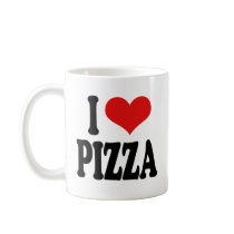I Love Pizza Coffee Mug