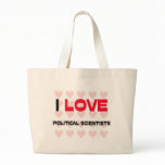 I LOVE POLITICAL SCIENTISTS bags