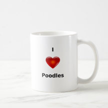 I love Poodles Coffee Mugs
