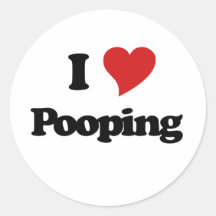 I Love Pooping Stickers