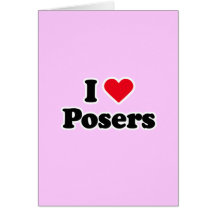 I love posers card
