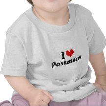 I Love Postmans Tshirts