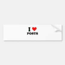 I Love Posts Bumper Stickers