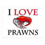 I Love Prawns Post Cards