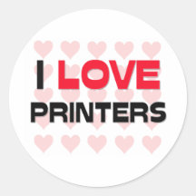 I LOVE PRINTERS ROUND STICKERS