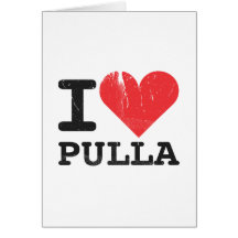 I Love Pulla Greeting Cards