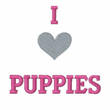 I LOVE PUPPIES