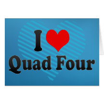 I love Quad Four Greeting Card