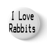 I Love Rabbits Button