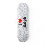 I love Ralph Skateboard