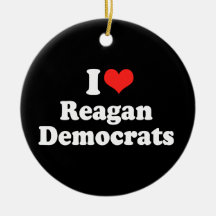 I LOVE REAGAN DEMOCRATS.png Christmas Tree Ornaments