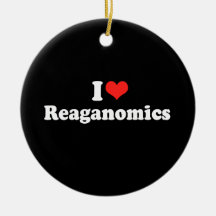 I LOVE REAGANOMICS.png Ornament
