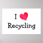 I Love Recycling posters
