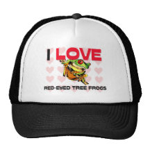 I Love Red-Eyed Tree Frogs Hat