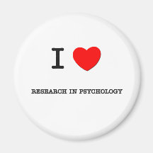 I Love RESEARCH IN PSYCHOLOGY Fridge Magnets