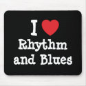 I love Rhythm and Blues heart custom personalised mousepads