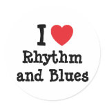 I love Rhythm and Blues heart custom personalised stickers