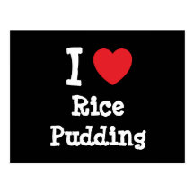 I love Rice Pudding heart T-Shirt Post Cards