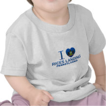 I Love Rices Landing, PA Tee Shirt