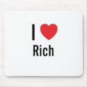 I love Rich mousepads