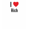 I love Rich t-shirts
