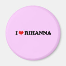 I LOVE RIHANNA / I HEART RIHANNA REFRIGERATOR MAGNETS