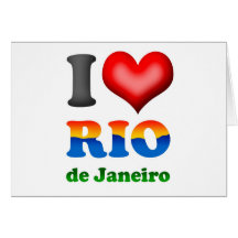 I Love Rio de Janeiro, Brazil The Wonderful City Greeting Card