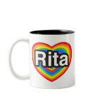 I love Rita. I love you Rita. Heart mugs