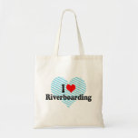 I love Riverboarding Canvas Bag